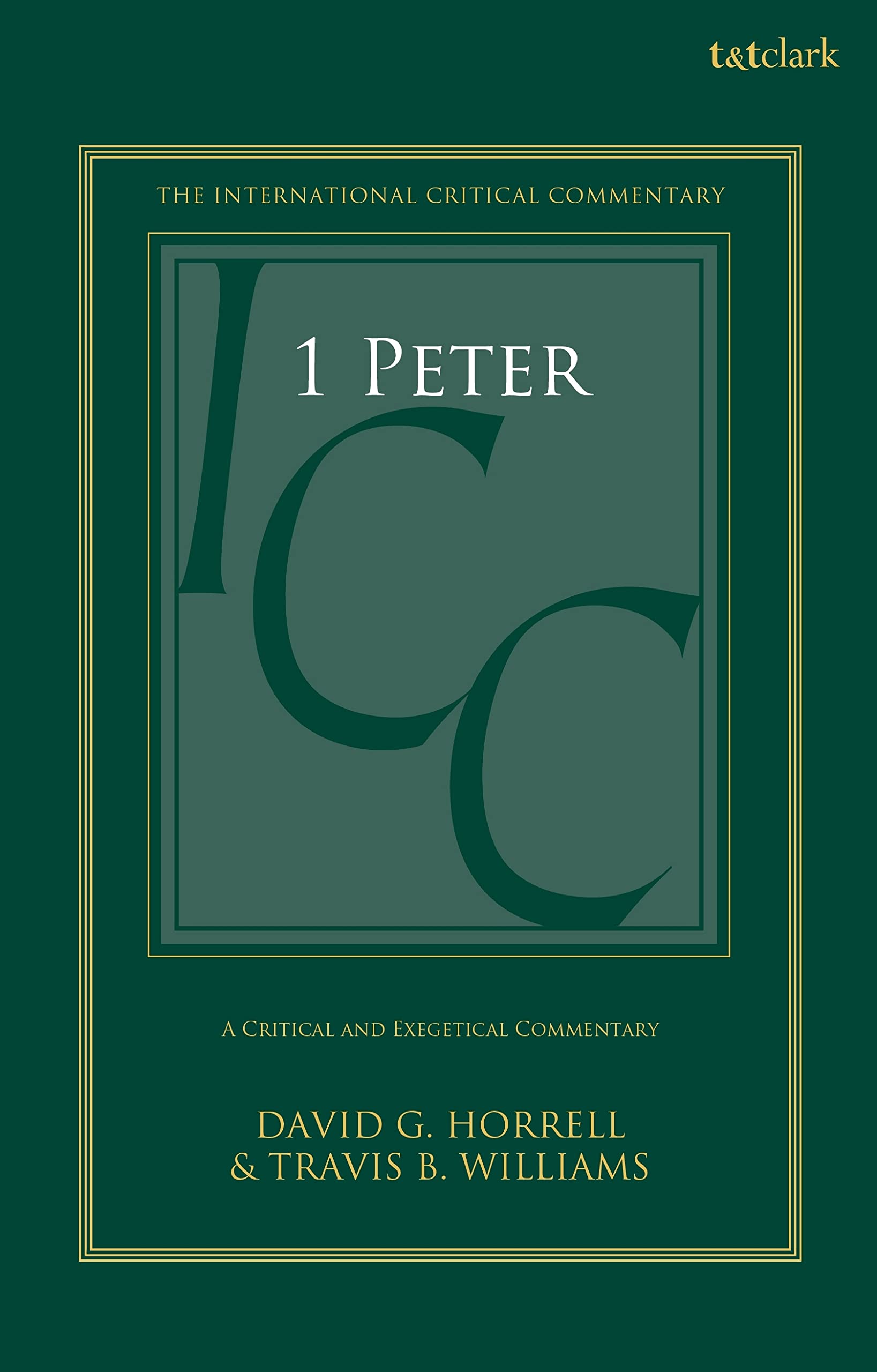 1 Peter: A Critical and Exegetical Commentary: Volume 1: Chapters